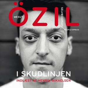 I skudlinjen (lydbog) af Mesut Özil,
