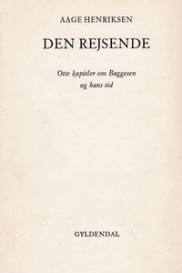 Den rejsende: Otte kapitler om Bagges