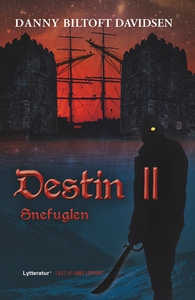Destin II - Snefuglen (lydbog) af Dan
