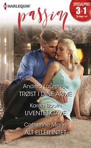 Trøst i dine arme/Uventet gave/Alt el