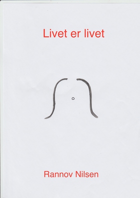 Livet er livet (ebok) av Rannov Nilsen