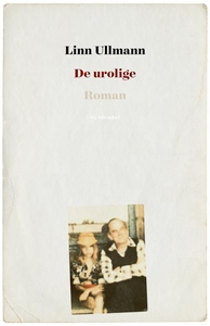 De urolige (lydbog) af Linn Ullmann