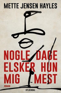 Nogle dage elsker hun mig mest (lydbo