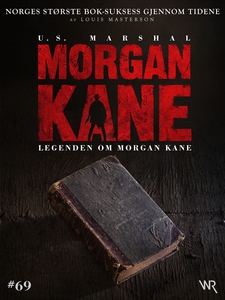Morgan Kane 69: Legenden om Morgan Kane (ebok