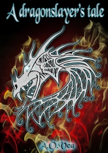 A dragonslayer's tale (ebok) av Anne Olga Vea