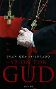 Spion for Gud (e-bog) af Juan Gómez-J