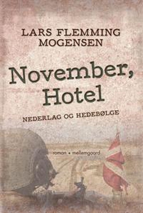 November, Hotel - Nederlag og hedebøl