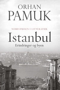 Istanbul (e-bog) af Orhan Pamuk