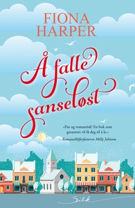 Å falle sanseløst (ebok) av Fiona Harper
