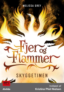 Fjer og flammer 2: Skyggetimen (lydbo