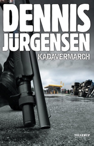 Kadavermarch (e-bog) af Dennis Jürgen