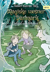 Magiske væsner i Danmark #5: Ingrid o