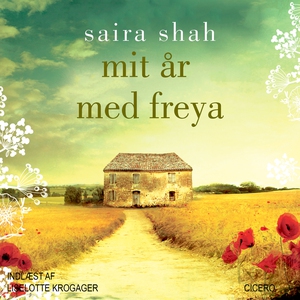 Mit år med Freya (lydbog) af Saira Sh