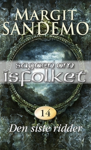 Den siste ridder (ebok) av Margit Sandemo