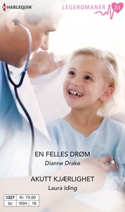 En felles drøm / Akutt kjærlighet (ebok) av D