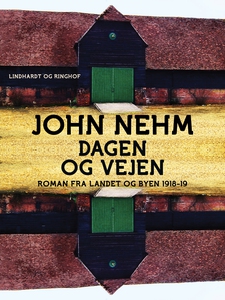 Dagen og vejen (e-bog) af John Nehm
