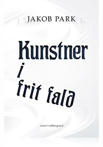 KUNSTNER I FRIT FALD (e-bog) af Jacob