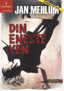 Din eneste ven (lydbog) af Jan Mehlum