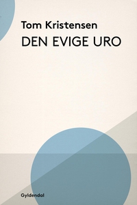 Den evige uro (e-bog) af Tom Kristens