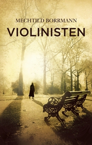 Violinisten (e-bog) af Mechtild Borrm