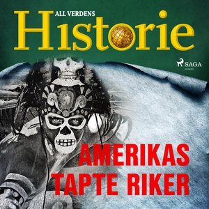Amerikas tapte riker (lydbok) av All verdens