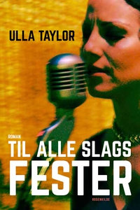 Til alle slags fester (e-bog) af Ulla