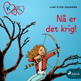 K for Klara 6 - Nå er det krig! (lydbok) av Line Kyed Knudsen