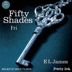Fifty Shades - Fri (lydbog) af E L Ja