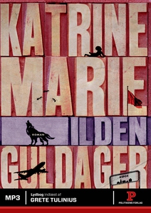 Ilden (lydbog) af Katrine Marie Gulda