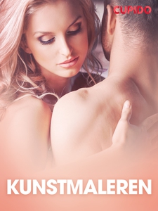 Kunstmaleren – erotiske noveller (ebok) av Cu