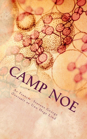 Camp NoE (ebok) av Francis Stevens George
