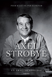 Axel Strøbye (e-bog) af Peer Kaae, Pe