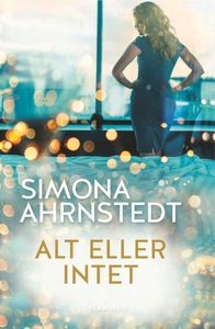 Alt eller intet (lydbog) af Simona Ah