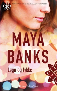 Løgn og lykke (e-bog) af Maya Banks