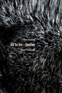 En to tre - Justine (e-bog) af Iben M