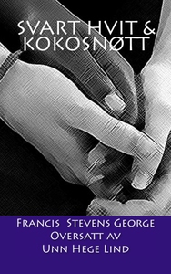 Svart Hvit & kokosnøtt (ebok) av Francis Stev