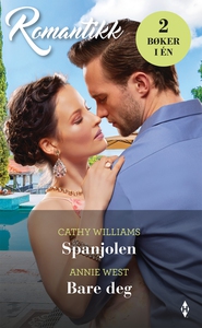 Spanjolen / Bare deg (ebok) av Williams Cathy