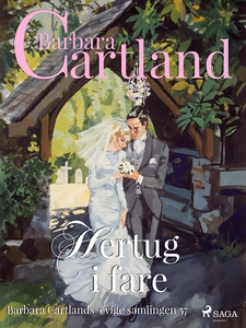 Hertug i fare (ebok) av Barbara Cartland