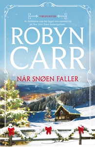 Når snøen faller (ebok) av Robyn Carr