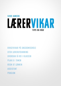 Lærervikar – tips og råd (ebok) av Sjur Janse