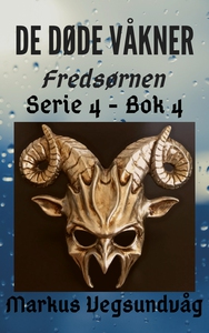 De Døde Våkner - 4x04 - Fredsørnen (ebok) av