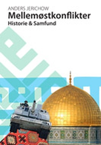 Mellemøstkonflikter. Historie og samf