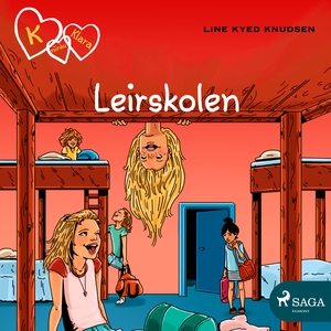 K for Klara 9 - Leirskolen (lydbok) av Line K