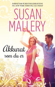 Akkurat som du er (ebok) av Susan Mallery