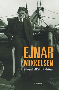 Ejnar Mikkelsen (e-bog) af Kurt L. Fr