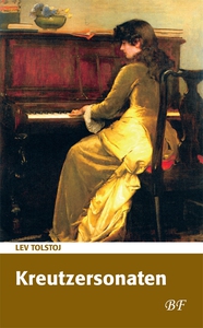 Kreutzersonaten (e-bog) af Lev Tolsto