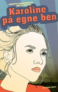 Karoline på egne ben (e-bog) af Mette