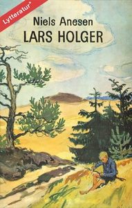 Lars Holger (lydbog) af Niels Anesen,
