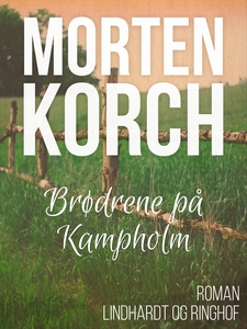 Brødrene på Kampholm (e-bog) af Morte