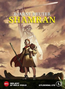 Shamran (lydbog) af Bjarne Reuter